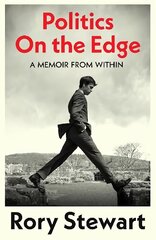 Politics On the Edge: A Memoir from Within hind ja info | Elulooraamatud, biograafiad, memuaarid | kaup24.ee