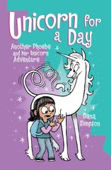 Unicorn for a Day: Another Phoebe and Her Unicorn Adventure hind ja info | Noortekirjandus | kaup24.ee