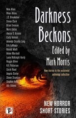 Darkness Beckons Anthology New edition цена и информация | Рассказы, новеллы | kaup24.ee