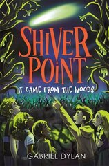 Shiver Point: It Came From The Woods hind ja info | Noortekirjandus | kaup24.ee