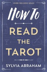 How to Read the Tarot Revised ed. hind ja info | Eneseabiraamatud | kaup24.ee