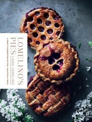 Lomelino's Pies: A Sweet Celebration of Pies, Galettes, and Tarts hind ja info | Retseptiraamatud  | kaup24.ee