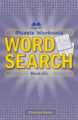 Puzzle Workouts: Word Search (Book Six) цена и информация | Книги о питании и здоровом образе жизни | kaup24.ee