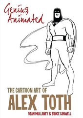 Genius, Animated: The Cartoon Art of Alex Toth hind ja info | Fantaasia, müstika | kaup24.ee