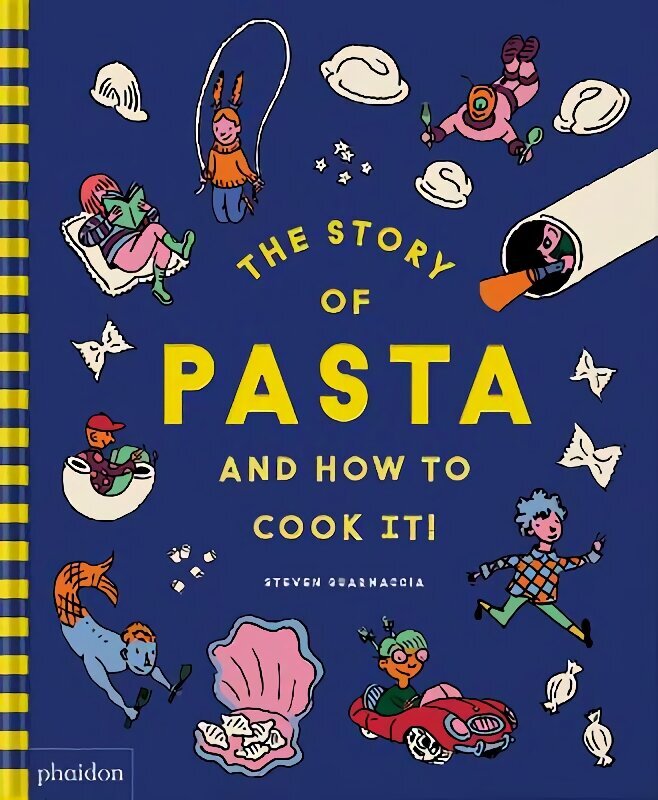 Story of Pasta and How to Cook It! hind ja info | Retseptiraamatud  | kaup24.ee