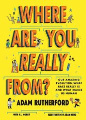 Where Are You Really From?: Our amazing evolution, what race really is and what makes us human цена и информация | Книги для подростков и молодежи | kaup24.ee