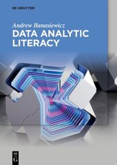 Data Analytic Literacy hind ja info | Majandusalased raamatud | kaup24.ee