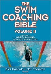 Swim Coaching Bible, Volume II, v. 2 цена и информация | Книги о питании и здоровом образе жизни | kaup24.ee