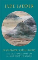 Jade Ladder: Contemporary Chinese Poetry hind ja info | Luule | kaup24.ee