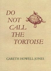 Do Not Call the Tortoise цена и информация | Поэзия | kaup24.ee