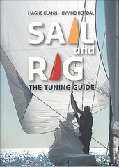 Sail and Rig - The Tuning Guide: The Tuning Guide цена и информация | Книги о питании и здоровом образе жизни | kaup24.ee