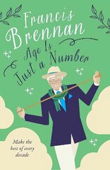 Age is Just a Number hind ja info | Elulooraamatud, biograafiad, memuaarid | kaup24.ee