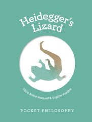 Pocket Philosophy: Heidegger's Lizard hind ja info | Ajalooraamatud | kaup24.ee