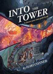 Into the Tower: A Choose-Your-Own-Path Book hind ja info | Tervislik eluviis ja toitumine | kaup24.ee