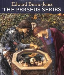 Perseus Series: SIR EDWARD COLEY BURNE-JONES цена и информация | Книги об искусстве | kaup24.ee