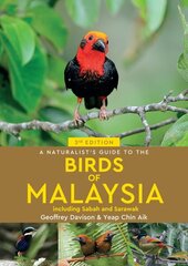 Naturalist's Guide To Birds of Malaysia (3rd edition) hind ja info | Tervislik eluviis ja toitumine | kaup24.ee