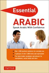 Essential Arabic: Speak Arabic with Confidence! (Arabic Phrasebook & Dictionary) цена и информация | Пособия по изучению иностранных языков | kaup24.ee