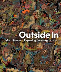 Outside In: Exploring the margins of art hind ja info | Kunstiraamatud | kaup24.ee
