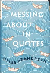 Messing About in Quotes: A Little Oxford Dictionary of Humorous Quotations hind ja info | Entsüklopeediad, teatmeteosed | kaup24.ee