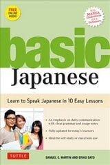 Basic Japanese: Learn to Speak Japanese in 10 Easy Lessons hind ja info | Võõrkeele õppematerjalid | kaup24.ee