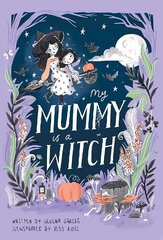 My Mummy is a Witch hind ja info | Väikelaste raamatud | kaup24.ee
