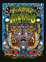 Pinball Wizards and Blacklight Destroyers: The Art of Dirty Donny Gillies: The Art of Dirty Donny Gillies цена и информация | Книги об искусстве | kaup24.ee