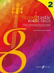 Stringtastic Book 2: Cello цена и информация | Книги об искусстве | kaup24.ee