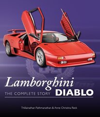 Lamborghini Diablo: The Complete Story hind ja info | Reisiraamatud, reisijuhid | kaup24.ee