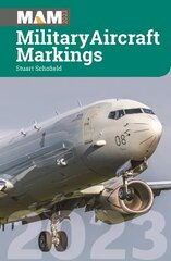 Military Aircraft Markings 2023 цена и информация | Энциклопедии, справочники | kaup24.ee