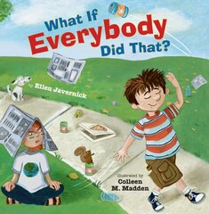 What If Everybody Did That? цена и информация | Книги для малышей | kaup24.ee