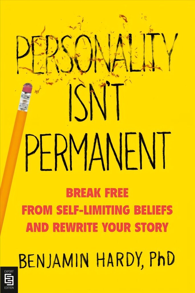 Personality Isn't Permanent: Break Free from Self-Limiting Beliefs and Rewrite Your Story International edition hind ja info | Eneseabiraamatud | kaup24.ee