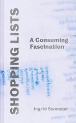 Shopping Lists: A Consuming Fascination Main цена и информация | Книги об искусстве | kaup24.ee
