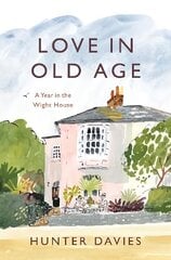 Love in Old Age: My Year in the Wight House hind ja info | Reisiraamatud, reisijuhid | kaup24.ee