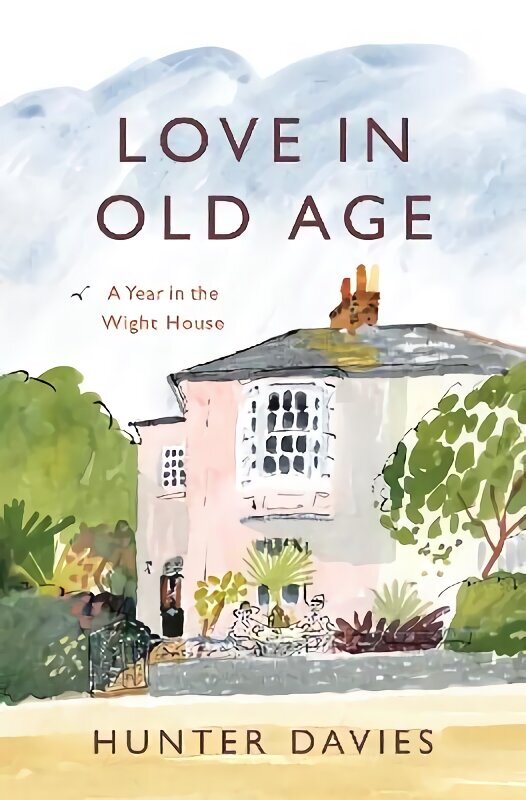 Love in Old Age: My Year in the Wight House цена и информация | Reisiraamatud, reisijuhid | kaup24.ee