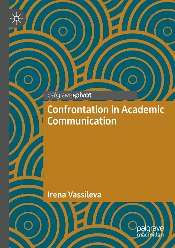 Confrontation in Academic Communication цена и информация | Võõrkeele õppematerjalid | kaup24.ee