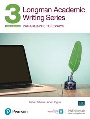 Longman Academic Writing Series: Paragrahs to Essays SB w/App, Online Practice & Digital Resources Lvl 3 4th edition цена и информация | Пособия по изучению иностранных языков | kaup24.ee