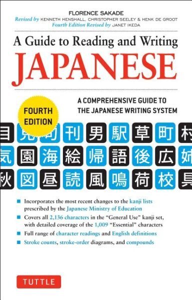 A Guide to Reading and Writing Japanese: Fourth Edition hind ja info | Võõrkeele õppematerjalid | kaup24.ee