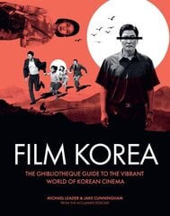 Ghibliotheque Film Korea: The essential guide to the wonderful world of Korean cinema цена и информация | Книги об искусстве | kaup24.ee