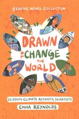 Drawn to Change the World Graphic Novel Collection: 16 Youth Climate Activists, 16 Artists hind ja info | Noortekirjandus | kaup24.ee