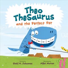 Theo TheSaurus and the Perfect Pet цена и информация | Книги для подростков и молодежи | kaup24.ee