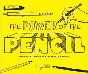 The Power of the Pencil: draw * sketch * doodle * play with a pencil hind ja info | Tervislik eluviis ja toitumine | kaup24.ee