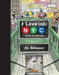 I Love(ish) New York: Tales of City Life hind ja info | Fantaasia, müstika | kaup24.ee