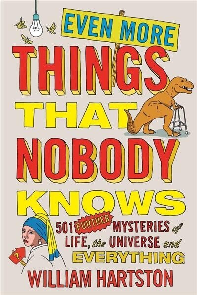 Even More Things That Nobody Knows: 501 Further Mysteries of Life, the Universe and Everything цена и информация | Entsüklopeediad, teatmeteosed | kaup24.ee