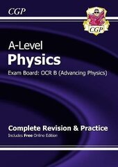 A-Level Physics: OCR B Year 1 & 2 Complete Revision & Practice with Online Edition цена и информация | Книги по экономике | kaup24.ee