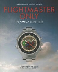 Flightmaster Only: The OMEGA Pilot's Watch hind ja info | Ühiskonnateemalised raamatud | kaup24.ee