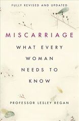 Miscarriage: What every Woman needs to know цена и информация | Самоучители | kaup24.ee