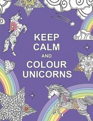 Keep Calm and Colour Unicorns цена и информация | Книги о питании и здоровом образе жизни | kaup24.ee