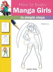 How to Draw: Manga Girls: In Simple Steps цена и информация | Книги о питании и здоровом образе жизни | kaup24.ee
