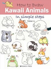 How to Draw: Kawaii Animals: In Simple Steps цена и информация | Книги об искусстве | kaup24.ee