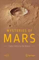 Mysteries of Mars 1st ed. 2018 цена и информация | Книги о питании и здоровом образе жизни | kaup24.ee